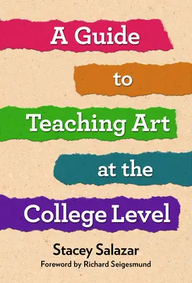 Leitfaden für den Kunstunterricht am College - A Guide to Teaching Art at the College Level