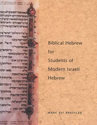 Biblisches Hebräisch für Studenten des modernen israelischen Hebräisch - Biblical Hebrew for Students of Modern Israeli Hebrew