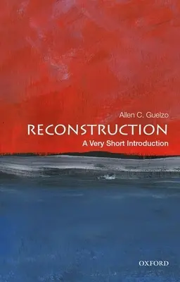 Wiederaufbau: Eine sehr kurze Einführung - Reconstruction: A Very Short Introduction