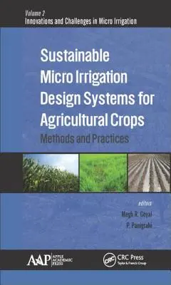 Nachhaltige Mikrobewässerungssysteme für landwirtschaftliche Nutzpflanzen: Methoden und Praktiken - Sustainable Micro Irrigation Design Systems for Agricultural Crops: Methods and Practices