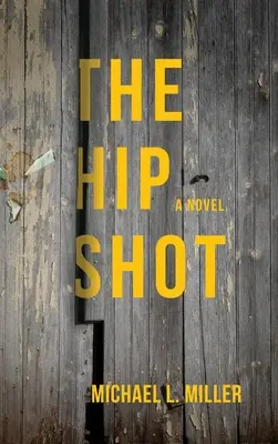 Der Hüftschuss - The Hip Shot