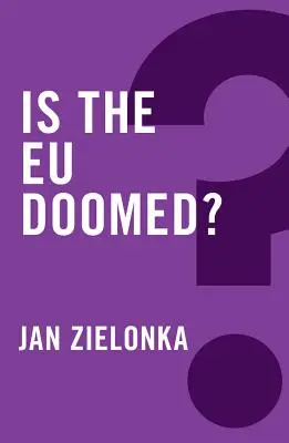 Ist die EU dem Untergang geweiht? - Is the Eu Doomed?