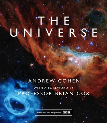 Das Universum: Das Buch zur BBC-Fernsehserie, präsentiert von Professor Brian Cox - The Universe: The Book of the BBC TV Series Presented by Professor Brian Cox