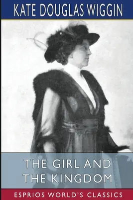 Das Mädchen und das Königreich (Esprios-Klassiker) - The Girl and the Kingdom (Esprios Classics)