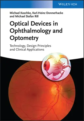 Optische Geräte in der Ophthalmologie und Optometrie - Optical Devices in Ophthalmology and Optometry