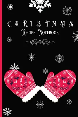 Weihnachts-Rezeptbuch - Christmas Recipe Notebook