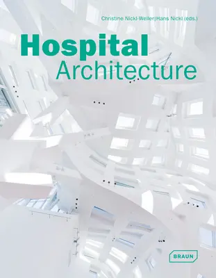 Krankenhaus-Architektur - Hospital Architecture