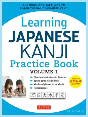 Übungsbuch Japanisch Kanji, Band 1: (Jlpt Level N5 & AP Exam) der schnelle und einfache Weg, um die grundlegenden japanischen Kanji zu lernen - Learning Japanese Kanji Practice Book Volume 1: (Jlpt Level N5 & AP Exam) the Quick and Easy Way to Learn the Basic Japanese Kanji