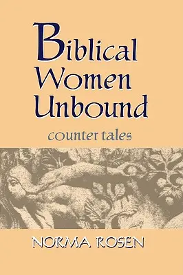 Biblische Frauen Ungebunden - Biblical Women Unbound