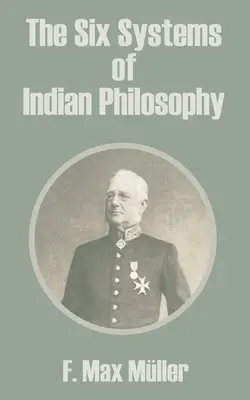 Die sechs Systeme der indischen Philosophie - The Six Systems of Indian Philosophy