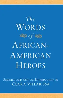 Die Worte afro-amerikanischer Helden - The Words of African-American Heroes