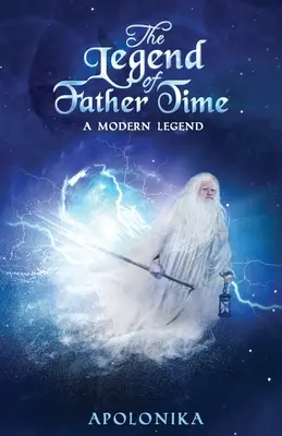 Die Legende von Vater Zeit: Die Zeit aus einem anderen Blickwinkel - The Legend of Father Time: Time From a Different Perspective