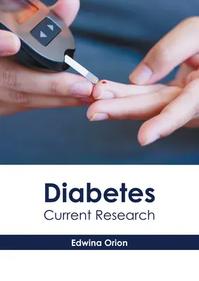 Diabetes: Aktuelle Forschung - Diabetes: Current Research