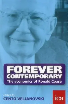 Für immer zeitgemäß: Die Wirtschaftswissenschaften von Ronald Coase - Forever Contemporary: The Economics of Ronald Coase