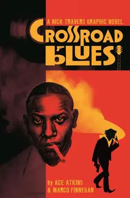 Kreuzweg-Blues: Ein Nick-Travers-Grafikroman - Crossroad Blues: A Nick Travers Graphic Novel