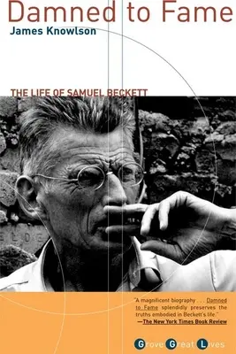 Zum Ruhm verdammt: Das Leben von Samuel Beckett - Damned to Fame: The Life of Samuel Beckett