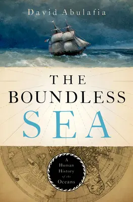 Das grenzenlose Meer: Eine menschliche Geschichte der Ozeane - The Boundless Sea: A Human History of the Oceans