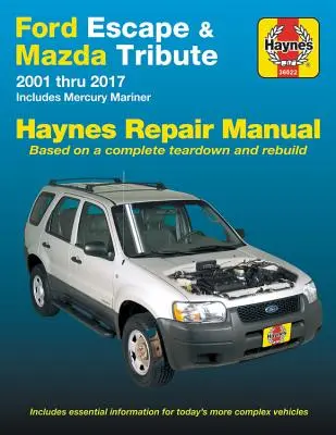 Ford Escape (01-17), Mazda Tribute (01-11) & Mercury Mariner (05-11) Haynes Reparaturhandbuch Haynes Reparaturhandbuch: Enthält Mercury Mariner - Ford Escape (01-17), Mazda Tribute (01-11) & Mercury Mariner (05-11) Haynes Repair Manual Haynes Repair Manual: Includes Mercury Mariner