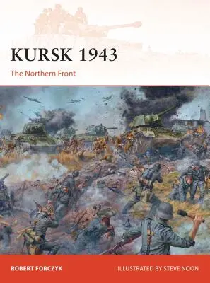 Kursk 1943: Die Nordfront - Kursk 1943: The Northern Front