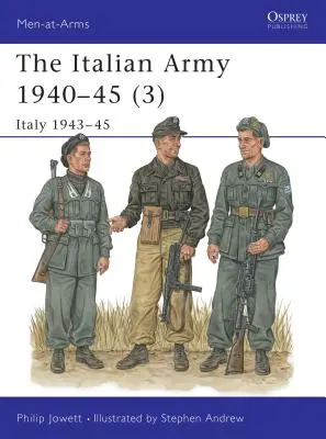 Das italienische Heer 1940-45 (3): Italien 1943-45 - The Italian Army 1940-45 (3): Italy 1943-45