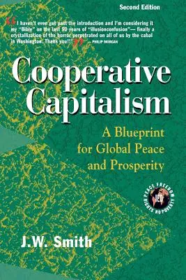 Kooperativer Kapitalismus: Eine Blaupause für globalen Frieden und Wohlstand -- 2nd Editon Pbk - Cooperative Capitalism: A Blueprint for Global Peace and Prosperity -- 2nd Editon Pbk