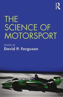 Die Wissenschaft des Motorsports - The Science of Motorsport