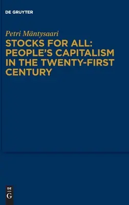Aktien für alle: Der Volkskapitalismus im einundzwanzigsten Jahrhundert - Stocks for All: People's Capitalism in the Twenty-First Century