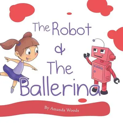 Der Roboter & die Ballerina - The Robot & the Ballerina
