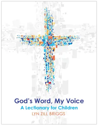 Gottes Wort, meine Stimme: Ein Lektionar für Kinder - God's Word, My Voice: A Lectionary for Children