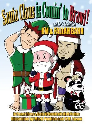Der Weihnachtsmann kommt zu Brawl! Und er bringt KM & Fallah Bahh mit - Santa Claus is Comin' to Brawl!: And He's Bringing KM & Fallah Bahh
