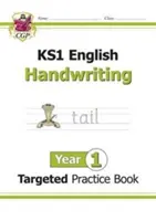 KS1 Englisch Gezieltes Übungsbuch: Handwriting - Year 1 - KS1 English Targeted Practice Book: Handwriting - Year 1