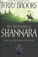 Talismane von Shannara - Das Erbe von Shannara, Buch 4 - Talismans Of Shannara - The Heritage of Shannara, book 4