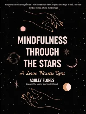 Achtsamkeit durch die Sterne: Ein Zodiac Wellness Guide - Mindfulness Through the Stars: A Zodiac Wellness Guide