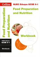 WJEC Eduqas GCSE 9-1 Food Preparation and Nutrition Workbook - Ideal für das Lernen zu Hause, Prüfungen 2022 und 2023 - WJEC Eduqas GCSE 9-1 Food Preparation and Nutrition Workbook - Ideal for Home Learning, 2022 and 2023 Exams