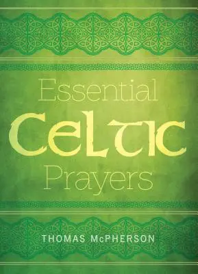 Wesentliche keltische Gebete - Essential Celtic Prayers