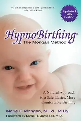 Hypnobirthing: Ein natürlicher Ansatz für eine sichere, leichtere und komfortablere Geburt - Hypnobirthing: A Natural Approach to a Safe, Easier, More Comfortable Birthing