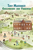 Kindheiten sind für immer - Childhoods Are Forever