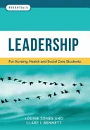 Leadership - Für Studierende der Krankenpflege, des Gesundheits- und Sozialwesens - Leadership - For nursing, health and social care students