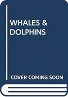 WALE UND DELFINE - WHALES & DOLPHINS