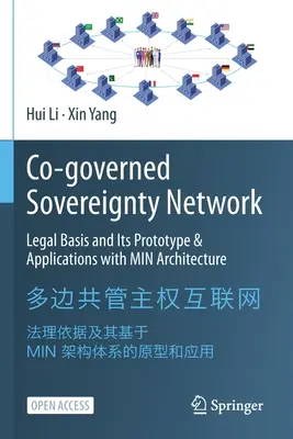 Mitverwaltetes Souveränitätsnetzwerk: Rechtliche Grundlagen und ihr Prototyp & Anwendungen mit Min-Architektur - Co-Governed Sovereignty Network: Legal Basis and Its Prototype & Applications with Min Architecture