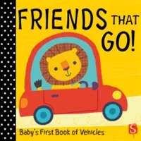 Freunde, die mitfahren! - Baby's erstes Buch über Fahrzeuge - Friends that go! - Baby's First Book of Vehicles