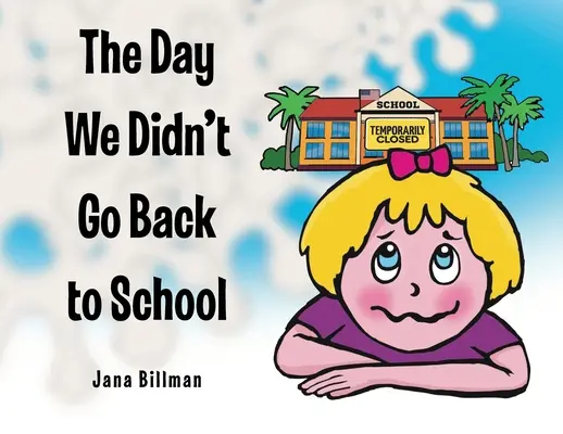 Der Tag, an dem wir nicht mehr in die Schule gingen - The Day We Didn't Go Back to School