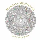 Mandala Meditation Ausmalbuch - Mandala Meditation Coloring Book