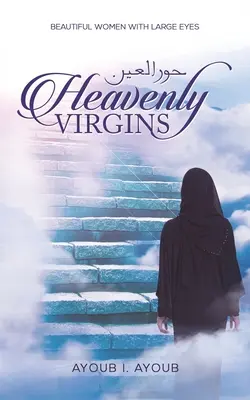 Himmlische Jungfrauen حور العين - Heavenly Virgins حور العين