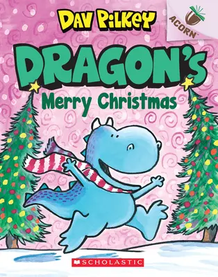 Dragon's Frohe Weihnachten: Ein Eichelbuch (Dragon #5), 5 - Dragon's Merry Christmas: An Acorn Book (Dragon #5), 5