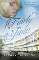 Fairly Jane - das Leben war extrem ungerecht zu Jane, aber sie wehrt sich! - Fairly Jane - life has been extremely unfair to Jane, but she's fighting back!