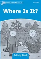 Dolphin Readers Stufe 1: Wo ist es? Aktivitätsbuch - Dolphin Readers Level 1: Where Is It? Activity Book