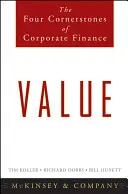 Wert: Die vier Eckpfeiler der Unternehmensfinanzierung - Value: The Four Cornerstones of Corporate Finance