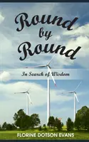Runde für Runde: Auf der Suche nach Weisheit - Round by Round: In Search of Wisdom