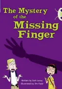 Bug Club Independent Fiction Year 5 Blue A Das Geheimnis des fehlenden Fingers - Bug Club Independent Fiction Year 5 Blue A The Mystery of the Missing Finger